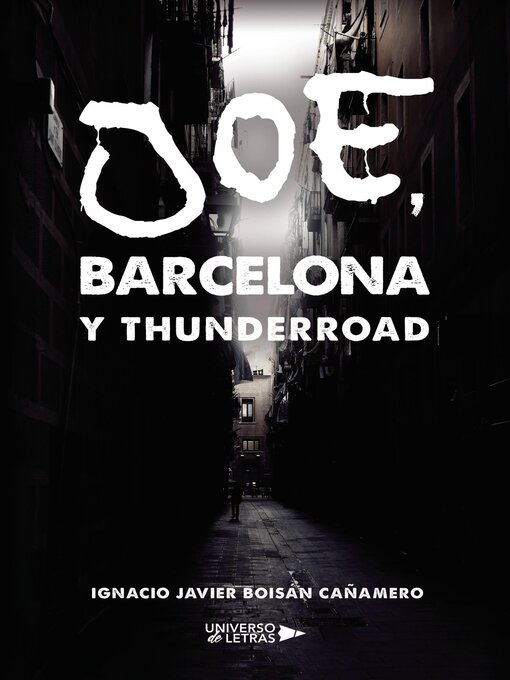 Title details for Joe, Barcelona y ThunderRoad by Ignacio Javier Boisán Cañamero - Available